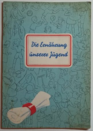 Die Ernährung der Jugend.