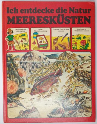 Ich entdecke die Natur - Meeresküsten.