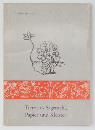 Tiere aus Sägemehl, Papier und Kleister.