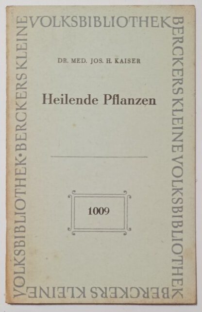 Heilende Pflanzen [Berckers kleine Volksbibliothek].