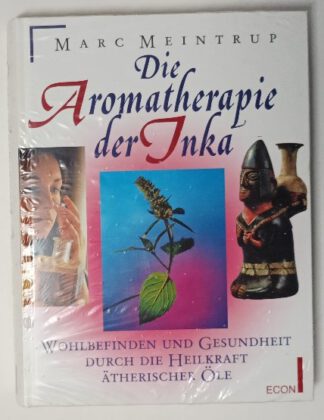 Die Aromatherapie der Inka.