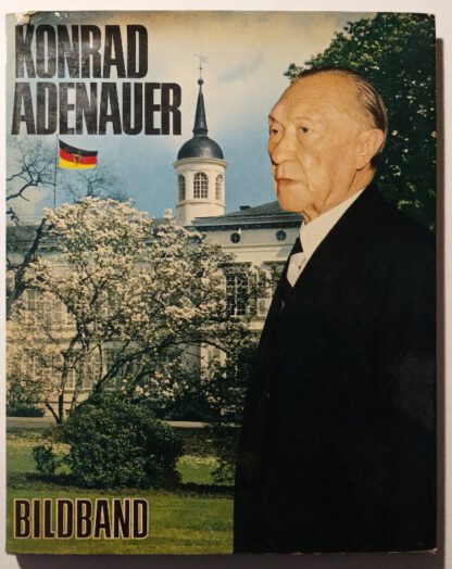 Konrad Adenauer – Ein Gedenkband.