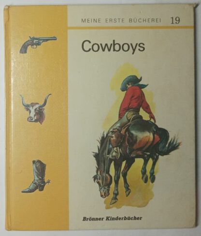 Cowboys [Meine erste Bücherei 19].