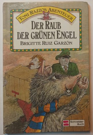 Toni Razzos Abenteuer – Der Raub der grünen Engel. 4