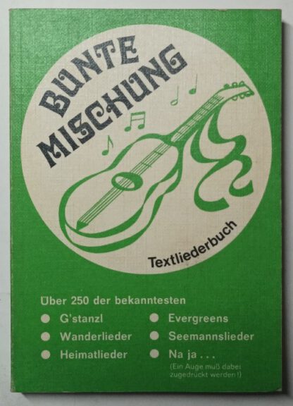 Bunte Mischung – Textliederbuch.