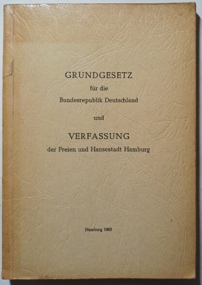 Grundgesetz für die Bundesrepublik Deutschland und Verfassung der Freien und Hansestadt Hamburg.