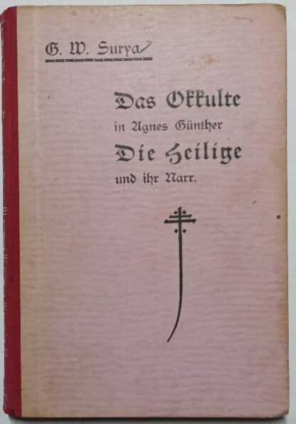 Das Okkulte in Agnes Günther “Die Heilige und ihr Narr”.