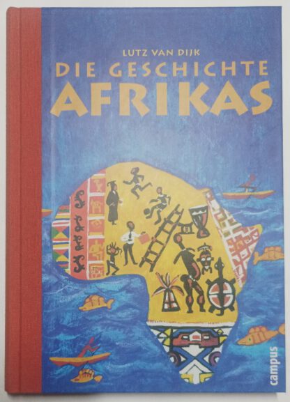 Die Geschichte Afrikas.