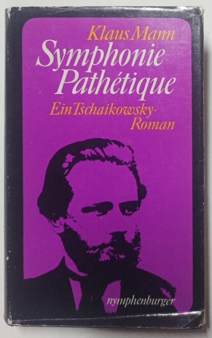 Symphonie pathetique – Ein Tschaikowsky-Roman.