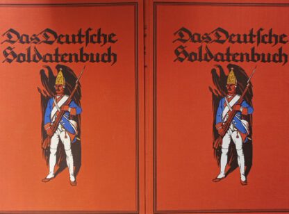 Das Deutsche Soldatenbuch – Deutschlands Wehr und Waffen im Wandel der Zeit – Von den Germanen bis zur Neuzeit [2 Bände].