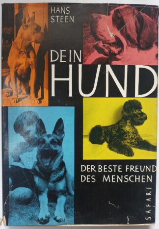 Dein Hund – Der beste Freund des Menschen.