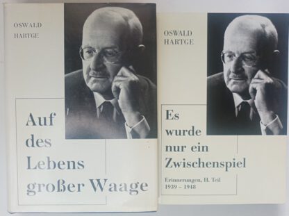 Auf des Lebens großer Waage und Es wurde nur ein Zwischenspiel – Erinnerungen 1895-1948 [2 Bände].