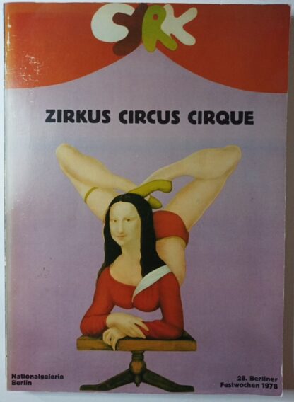 Zirkus Circus Cirque [Ausstellungskatalog].