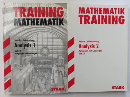 Training Mathematik  – Analysis 1 + 2 Sek. II – Aufgaben mit Lösungen [2 Bände].