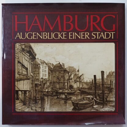 Hamburg, Augenblicke einer Stadt  1882 – 1894.