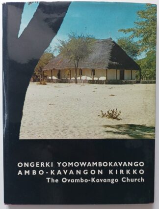 Ongerki Yomowambokavango – The Ovambo-Kavango Church [fin./engl.] 5