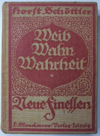 Weib / Wahn / Wahrheit – Neue Finessen. 4