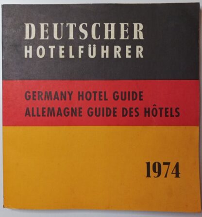 Deutscher Hotelführer 1974.