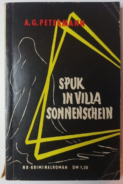 Spuk in Villa Sonnenschein [NB-Roman Band 27].