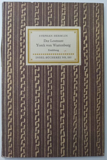 Der Leutnant Yorck von Wartenburg – Erzählung [Insel-Bücherei Nr. 585].