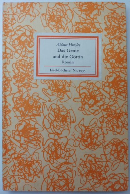 Das Genie und die Göttin [Insel-Bücherei Nr. 1035].