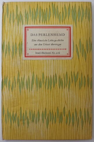 Das Perlenhemd – Eine chinesische Liebesgeschichte [Insel-Bücherei Nr. 216].