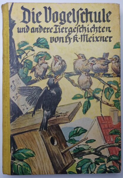 Die Vogelschule und andere Tiergeschichten.