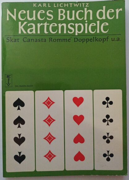 Neues Buch der Kartenspiele – Skat, Canasta, Rommé, Doppelkopf u.a.
