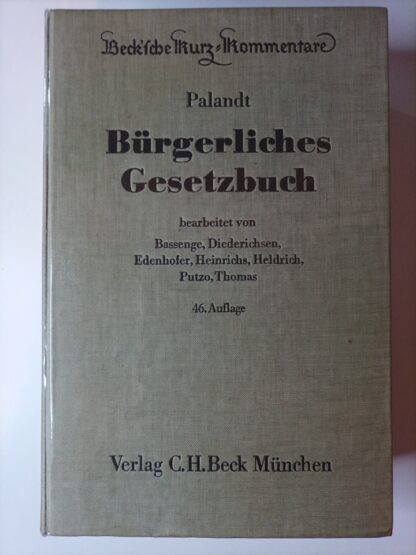 Palandt – Bürgerliches Gesetzbuch [Becksche Kurz-Kommentare Band 7].