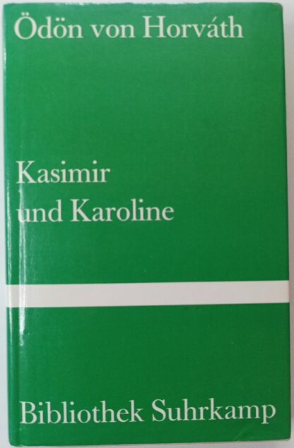 Kasimir und Karoline [Bibliothek Suhrkamp 316].