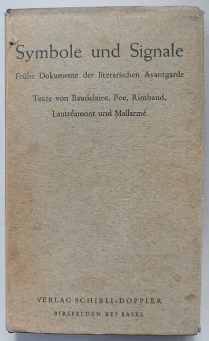 Symbole und Signale – Frühe Dokumente der literarischen Avantgarde.