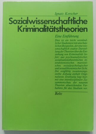 Sozialwissenschaftliche Kriminalitätstheorien – Eine Einführung. 4