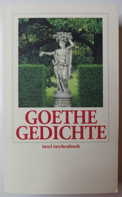 Goethe – Sämtliche Gedichte in zeitlicher Folge.