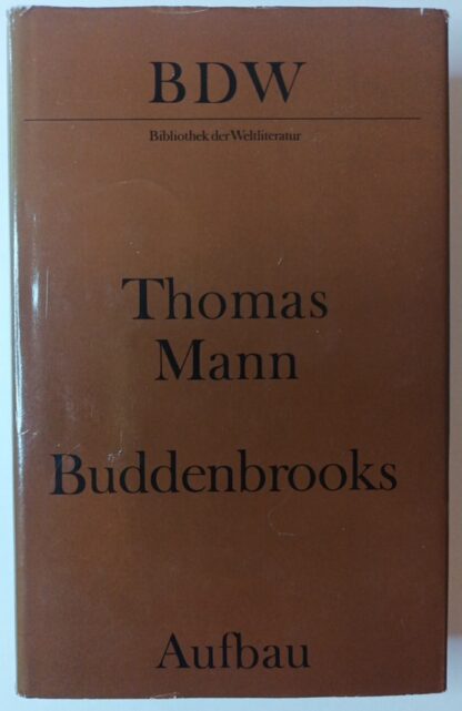 Buddenbrooks – Verfall einer Familie [Bibliothek der Weltliteratur].