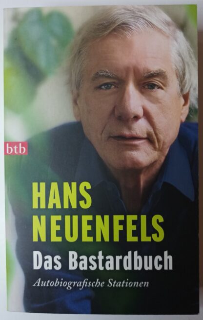 Das Bastardbuch – Autobiografische Stationen.