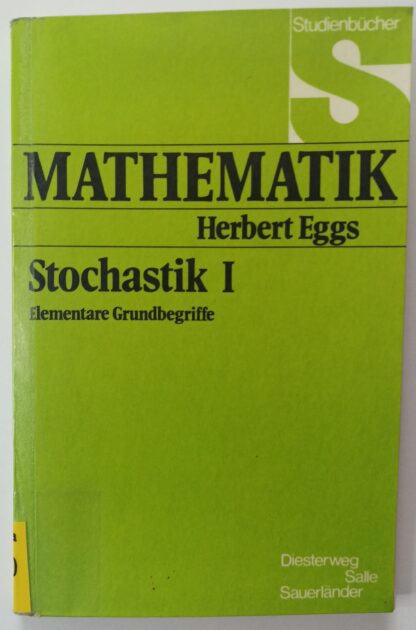 Mathematik – Stochastik I – Elementare Grundbegriffe.