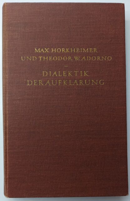 Dialektik der Aufklärung – Philosophische Fragmente.