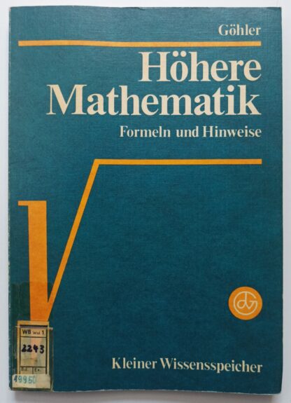 Höhere Mathematik – Formeln und Hinweise.