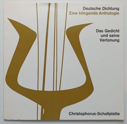 Deutsche Dichtung – Eine klingende Anthologie – Das Gedicht und seine Vertonung [Vinyl 10″].