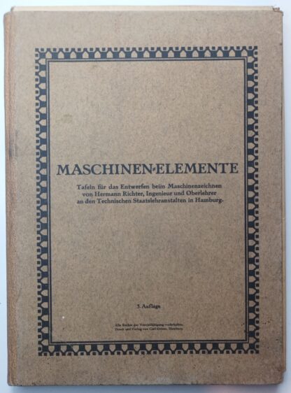 Maschinen-Elemente – Tafeln für das Entwerfen beim Maschinenzeichnen [37 Tafeln, komplett].