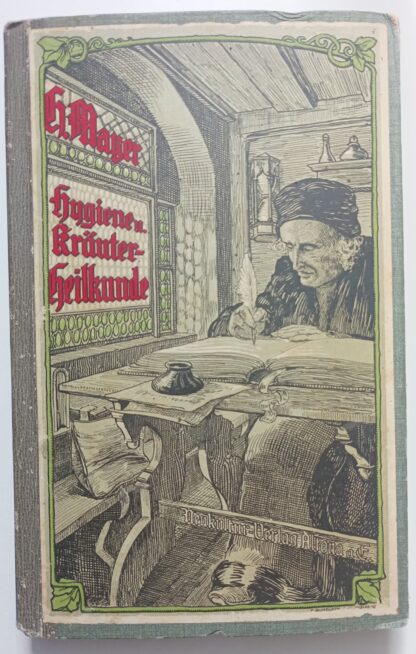 Hygiene und Kräuterheilkunde – Wegweiser zur Gesundheit – zum Lebensglück.