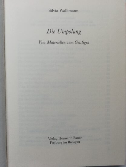 Die Umpolung – Vom Materiellen zum Geistigen. 3