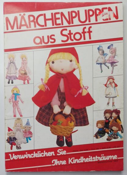 Märchenpuppen aus Stoff – Verwirklichen Sie ihre Kindheitsträume.