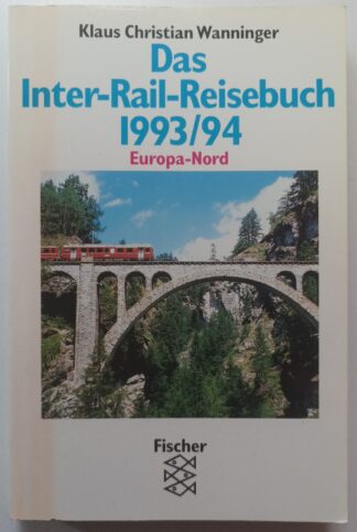 Das Interrail-Reisebuch 1993/94 – Europa-Nord.