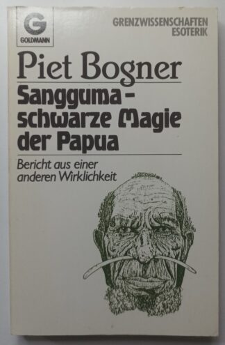 Sangguma – schwarze Magie der Papua – Bericht aus einer anderen Wirklichkeit.