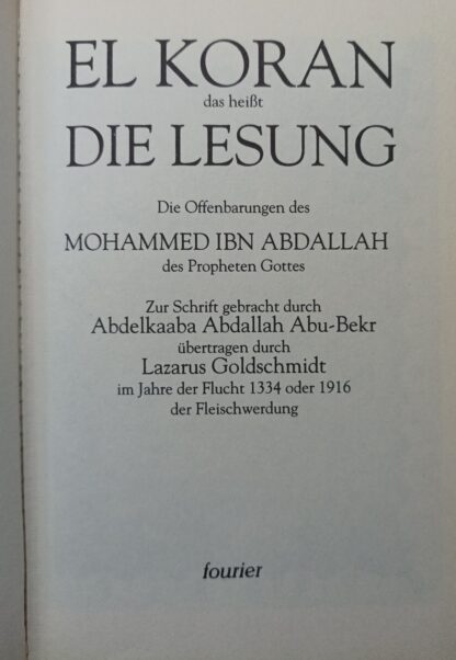 Der Koran – El Koran – das heißt Die Lesung – Die Offenbarungen des Mohammed Ibn Abdallah. 3