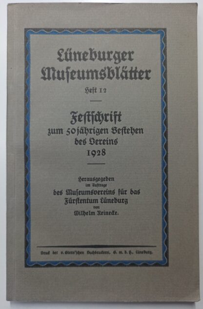 Lüneburger Museumsblätter Heft 12 – Festschrift zum 50jährigen Bestehen des Vereins 1928.