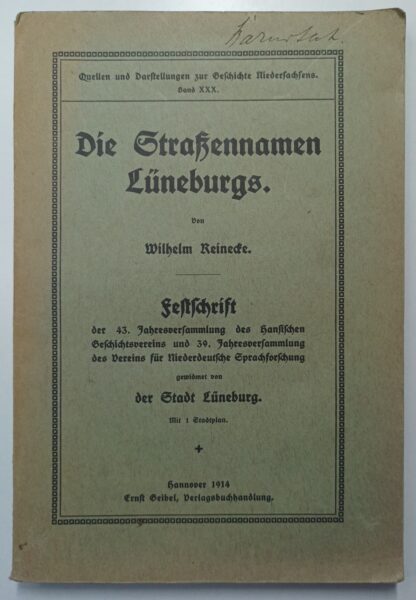 Die Straßennamen Lüneburgs [inkl. Faltplan].