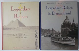 Legendäre Reisen + Legendäre Reisen in Deutschland [2 Bände].