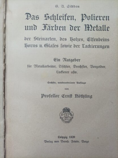 Das Schleifen, Polieren und Färben der Metalle, der Steinarten, des Holzes, Elfenbeins, Horns und Glases sowie der Lackierungen. – Bild 2